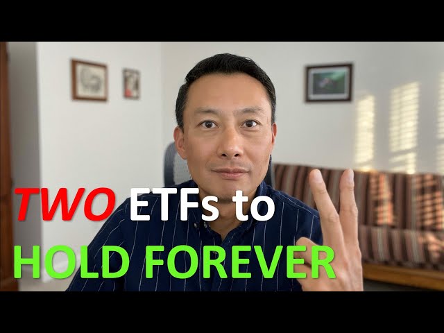 These are the two ETFs to buy and hold forever