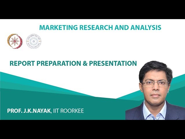 Lecture 38- Report Preparation & Presentation