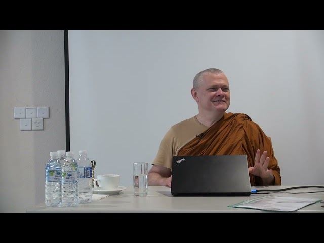 A Course on Early Buddhist Meditation - Bhante Sujato - Day 9