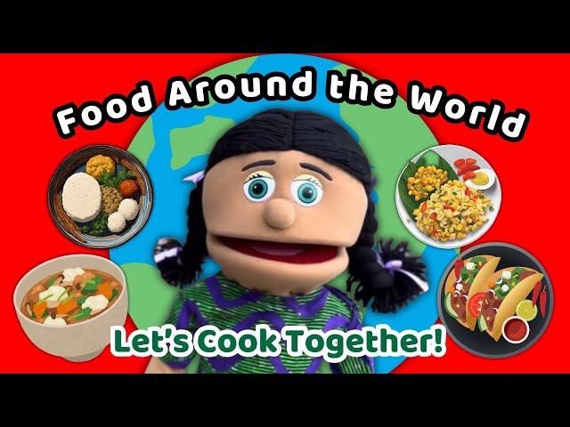 Foods from Around the World 🌎 Fun Learning & Songs for Kids | Educational Videos for Kids