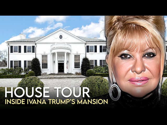 Ivana Trump | House Tour | $73 Million Palm Beach Mansion & More