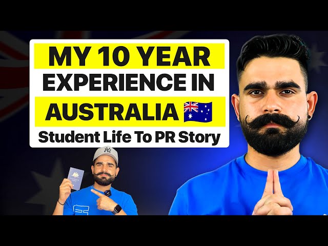 10 Year Experience in Australia 🇦🇺 | Study Visa To PR Reality in 2025