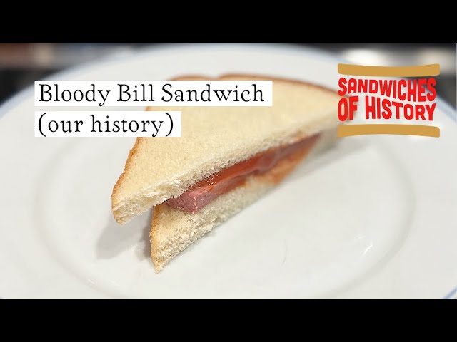 Bloody Bill Sandwich (our history) on Sandwiches of History⁣