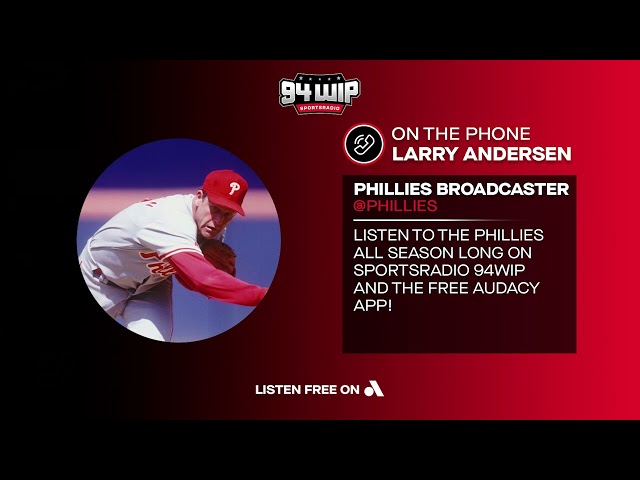 Larry Andersen: Everything Went Wrong For The Phillies