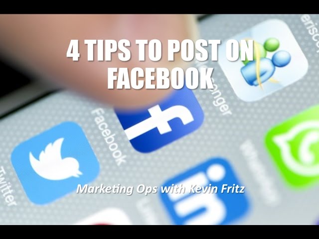 4 Tips for The Most Effective Posts on Facebook