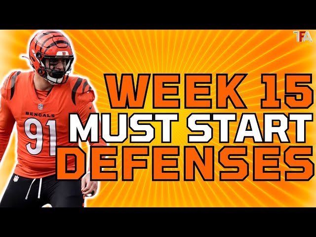 7 MUST START Defenses and D/ST Streaming Options for Week 15 Fantasy Football