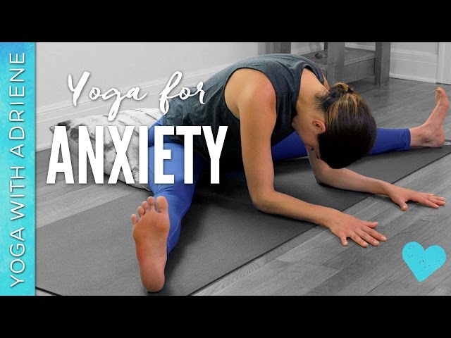 Yoga for Anxiety - 20 Minute Practice - Yoga With Adriene