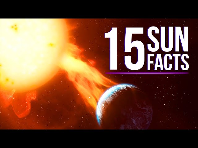 15 Mindblowing Facts About The Sun