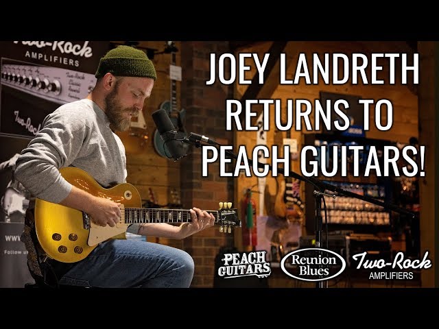 Joey Landreth Returns to Peach Guitars!