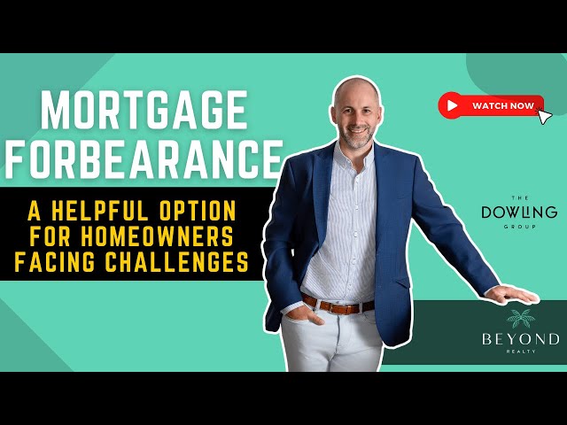 Mortgage Forbearance: What Sarasota & Lakewood Ranch Homeowners Need to Know!