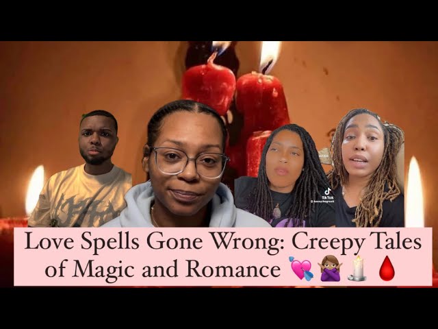 Love Spells Gone Wrong: Creepy Tales of Magic and Romance 💘🙅🏽‍♀️🕯️🩸