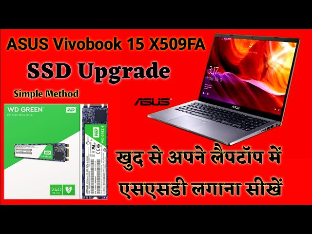 ASUS Vivobook 15 X509FA ,X509UA, X509FJ / SSD Upgrade / Very Easy / Try It