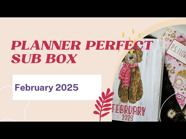 Planner Perfect February Sub Box