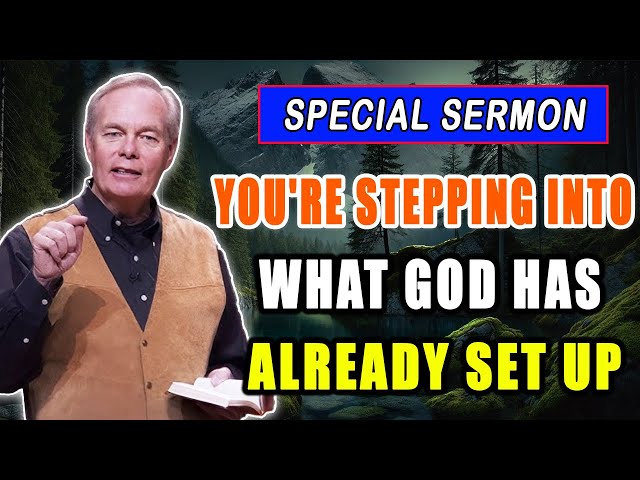 Andrew Wommack 2025 🔥 SPECIAL TEACHING: "You're Stepping Into What God Has Already Set Up!"