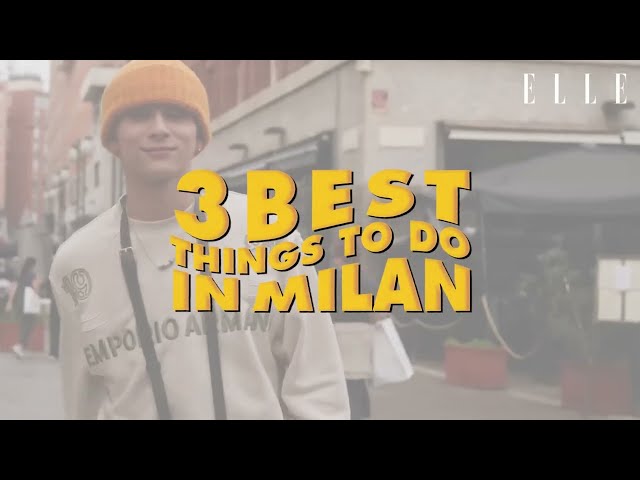 [ENG SUB] ELLE Japan Part 1 - 3 best things to do in Milan