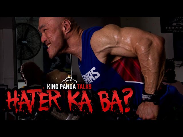 KING PANDA TALKS : Hater ka ba?