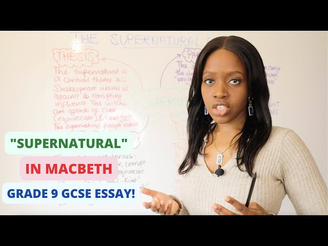 How To Write The Perfect Macbeth GCSE Essay On The Theme Of “Supernatural” | 2025 GCSE English Exams