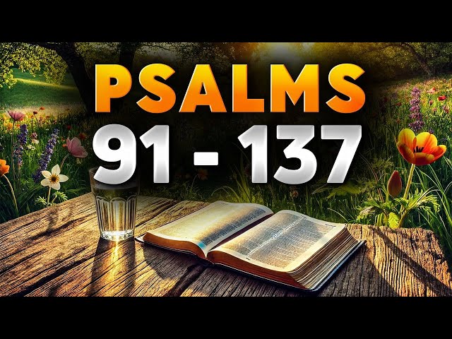 2 Most Powerful Prayers in the Bible With Teachings | Psalm 91, Psalm 137