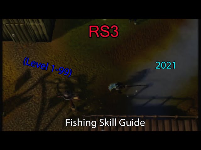 RS3: Fishing Skill Guide 1-99 2021🎣