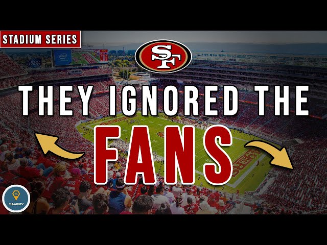 49ers Fans Deserve Better Than Levi's Stadium