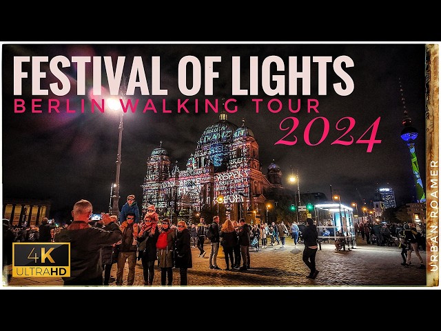 Berlin FESTIVAL OF LIGHTS 2024 | Magical Walking Tour in illuminated City Centre | 4K