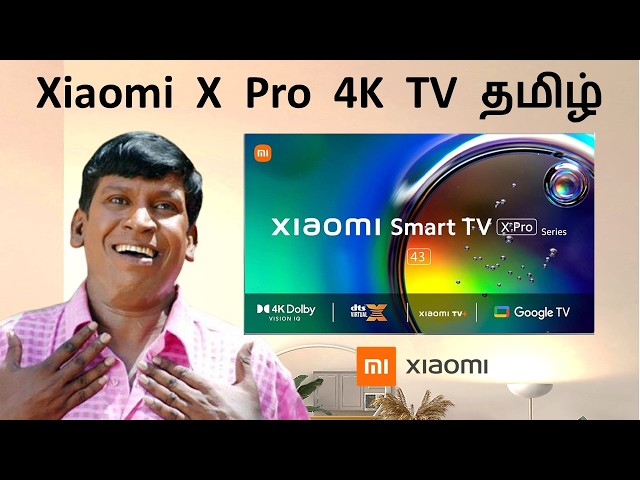 Xiaomi X Pro 4K Google TV Review in Tamil | Mi Smart Tv 43 inch / 50 / 55