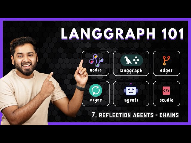 LangGraph Crash Course #7 - Reflection Agent - Creating Chains