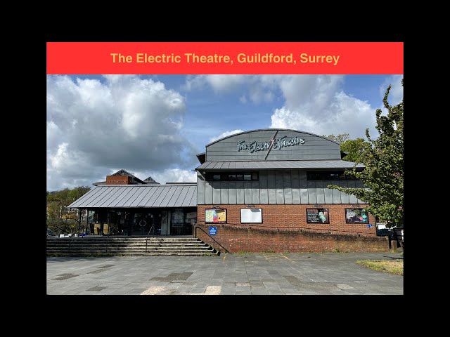 The Electric Theatre - Guildford