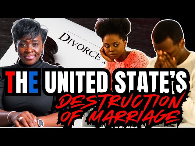 The Destruction of Marriage In The US | Caution To Africa