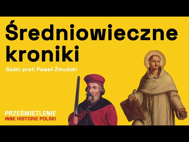 Historia Polski w kronikach. Co wiemy o naszych początkach?