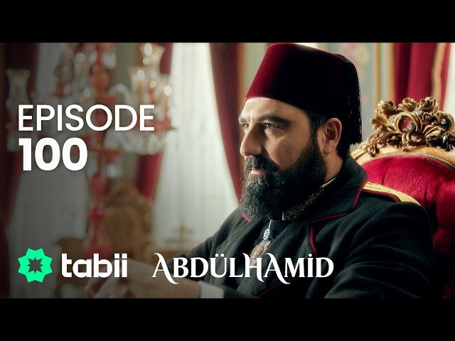 Abdülhamid Episode 100