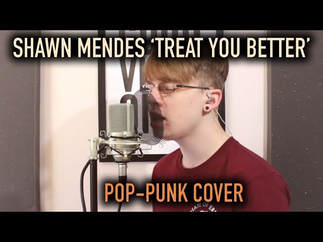 Shawn Mendes 'Treat You Better' [Pop-Punk Cover]