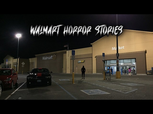 3 Very Unsettling TRUE Walmart Horror Stories