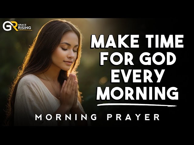 Start Your Day with God: The Key to a Peaceful and Purposeful Life | Grace Rising