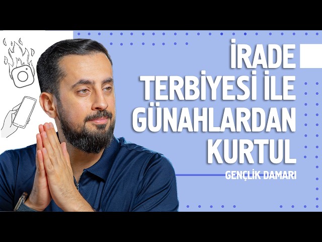 İrade Terbiyesi İle Günahlardan Kurtul - Gençlik Damarı | Mehmet Yıldız @hayalhanem