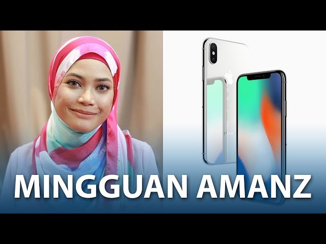 Mingguan Amanz - Apple iPhone X, Xiaomi Mi Mix 2, webe Unifi