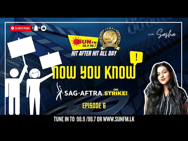 NOW YOU KNOW: SAG-AFTRA ON STRIKE- EP. 6