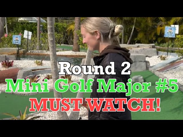 INCREDIBLE Round 2 of Mini Golf Major #5 | MUST WATCH!