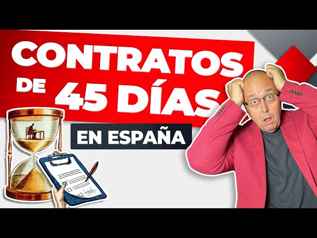 DURACIÓN MEDIA de los CONTRATOS LABORALES en España cae a 45 días: ¿Precariedad laboral en aumento?