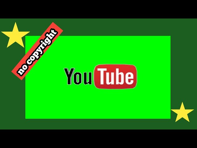 Youtube Logo  Green Screen intro || No copyright