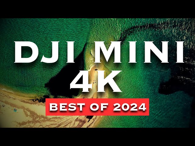 Best DJI MINI 4K Footage of 2024