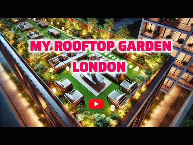 My Rooftop garden london