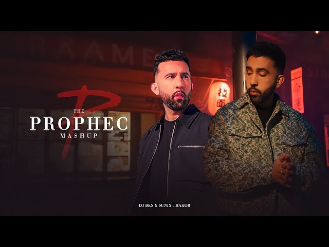 The PropheC Mashup 2024🎵✨ | @DJBKS & Sunix Thakor | Latest Punjabi Mashup