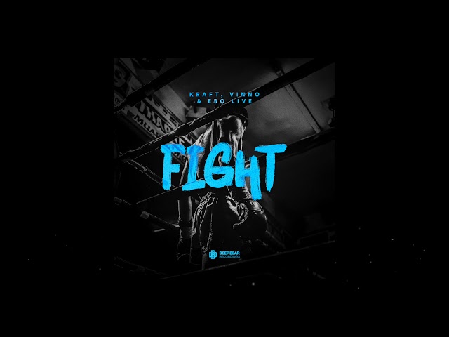 KRAFT, VINNO & EBO Live - Fight (audio)