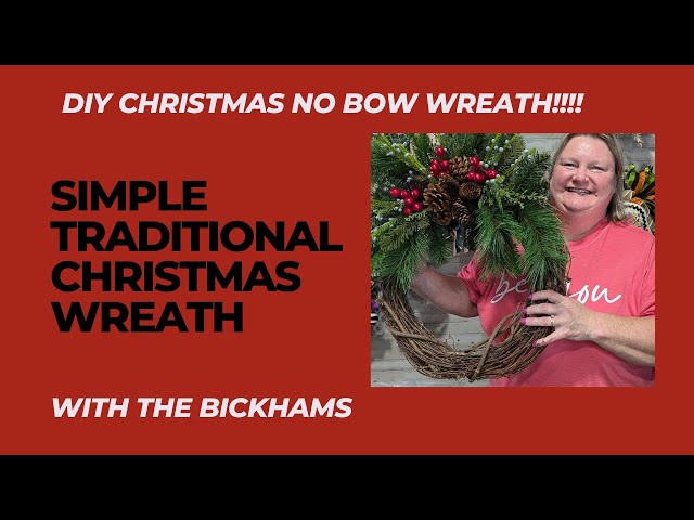 How to Make a Simple, Traditional Christmas wreath decor on a grapevine base with Pine Greenery