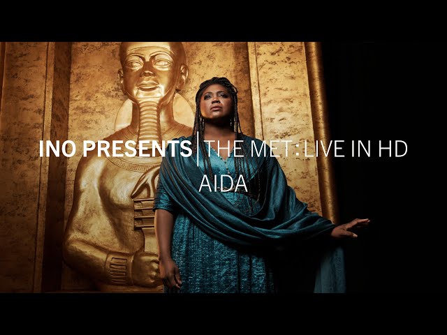 INO presents | The Met: Live in HD AIDA