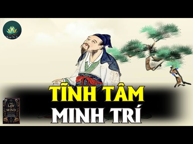 Tĩnh Tâm Minh Trí: 40 Câu Chuyện Đời Người Ai Cũng Nên Nghe Một Lần|  PHÁP TA BÀ