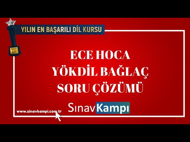 İNGİLİZCE YÖKDİL BAĞLAÇ SORU ÇÖZÜMÜ I ECE HOCA