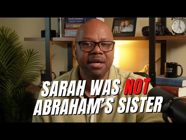 Abraham and Sarah were NOT Siblings