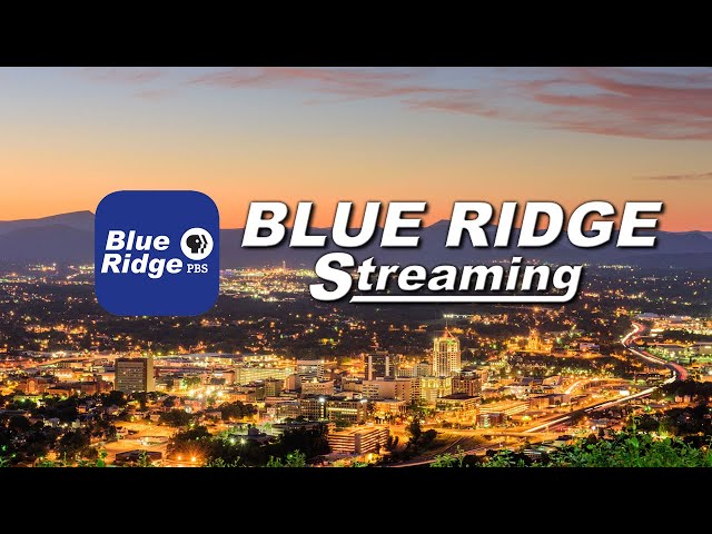 Blue Ridge Streaming Live from WBRA-TV in Roanoke, Virgina